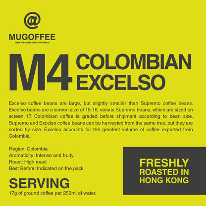M4 - COLOMBIAN EXCELSO